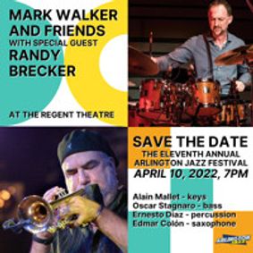 Arlington Jazz Festival with headliners Randy Brecker and Mark Walker's World Jazz Ensemble. show poster