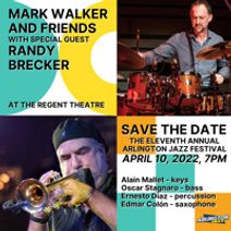 Arlington Jazz Festival with headliners Randy Brecker and Mark Walker's World Jazz Ensemble.