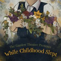 While Childhood Slept