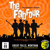 The Fab Four: The Ultimate Tribute LIVE in Concert in Great Falls, MT
