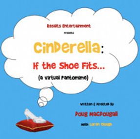 Cinderella: If the Shoe Fits (Pantomime) show poster