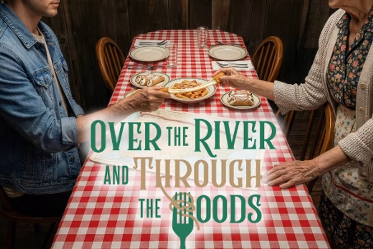 Over the River & Through the Woods