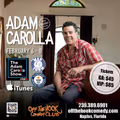Comedian Adam Carolla Live in Naples, Florida! in Ft. Myers/Naples