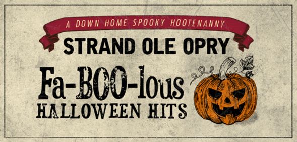 Strand Ole Opry: Fa-BOO-lous Halloween Hits show poster