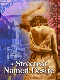 A Streetcar Named Desire