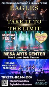 Acclaimed EAGLES TRIBUTE TAKE IT TO THE LIMIT lands at THE MESA ARTS CENTER on Valentine's Feb 14th show poster
