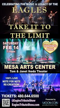 Acclaimed EAGLES TRIBUTE TAKE IT TO THE LIMIT lands at THE MESA ARTS CENTER on Valentine's Feb 14th