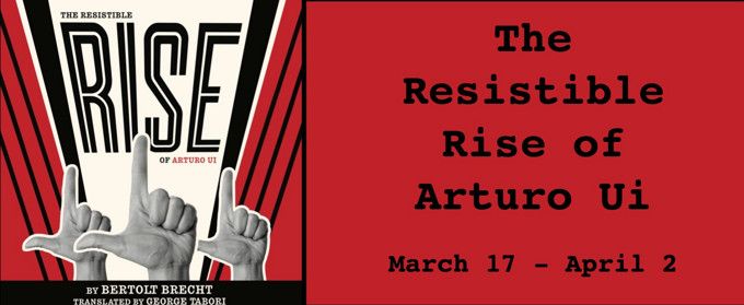 The Resistible Rise of Arturo Ui