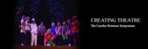 Carolyn Bowman Theatre Symposium: Creating Theatre