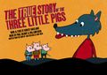 The True Story of the Three Little Pigs in Broadway