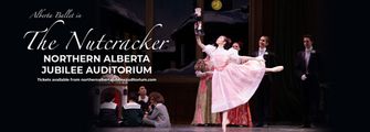 Alberta Ballet: The Nutcracker in Edmonton