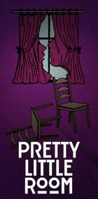 Pretty Little Room show poster