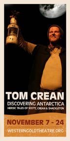 Tom Crean – Discovering Antarctica  Heroic Tales of Scott, Crean & Shackleton show poster