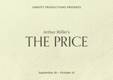 Arthur Miller's THE PRICE show poster