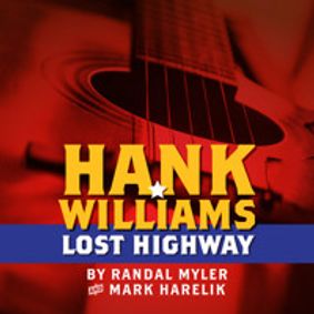 HANK WILLIAMS: LOST HIGHWAY show poster