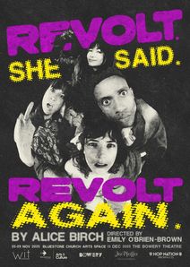 Revolt. She Said. Revolt Again.