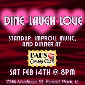Dine, Laugh, Love- Valetine's Day Comedy Show and Buffet Dinner show poster