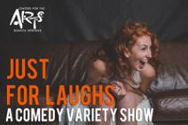 Just for Laughs:A Comedy Variety Show