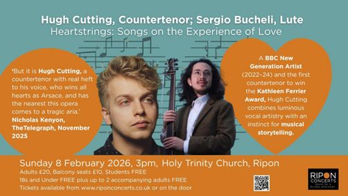 Hugh Cutting Countertenor, Sergio Bucheli, Lute: 'Heartstrings' Songs on the Experience of Love show poster