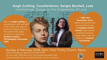 Hugh Cutting Countertenor, Sergio Bucheli, Lute: 'Heartstrings' Songs on the Experience of Love