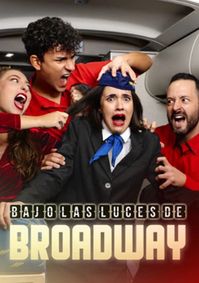 Bajo las Luces de Broadway show poster