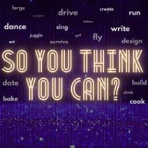 So You Think You Can?