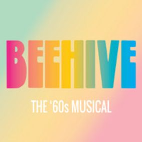 Beehive - The 60s Musical show poster