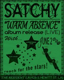Satchy's Warm Absence Record Release Show show poster