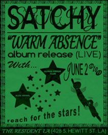 Satchy's Warm Absence Record Release Show