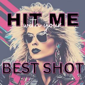 Hit Me With Your Best Shot show poster
