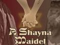 A Shayna Maidel in Broadway