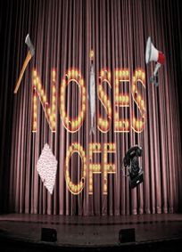 NOISES OFF show poster