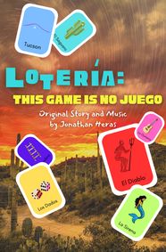 Lotería: This Game Is No Juego by Jonathan Heras show poster