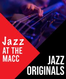 Jazz at the MACC: Jazz Originals