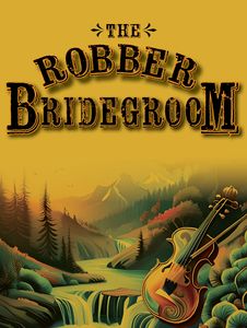 The Robber Bridegroom