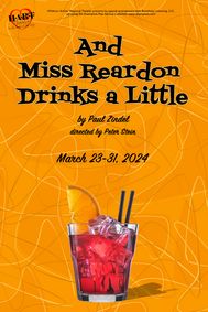 And Miss Reardon Drinks a Little show poster