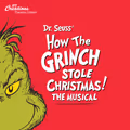Dr. Seuss' How The Grinch Stole Christmas! The Musical in 