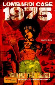 Interactive Murder Mystery: Lombardi Case 1975 show poster