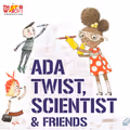 Ada Twist, Scientist and Friends in Seattle