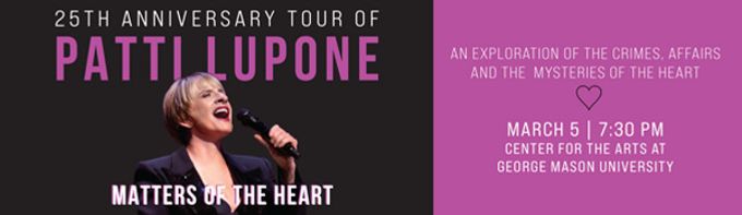 25th Anniversary Tour of Patti LuPone Matters of the Heart