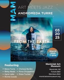 Art Meets Jazz - Andromeda Turre Live at The Montclair Art Museum show poster