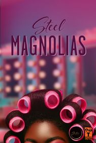 Steel Magnolias show poster