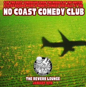 No Coast Comedy Club - Comedy Special Taping - Omaha NE - January 16th 2026 show poster