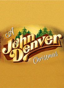 A JOHN DENVER CHRISTMAS show poster