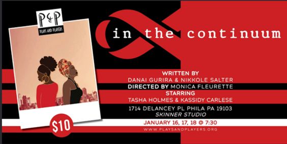 Plays & Players Presents a reading/ performance of In the Continuum by Danai Gurira & Nikkole Salter show poster