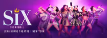 Six The Musical at Lena Horne Theatre