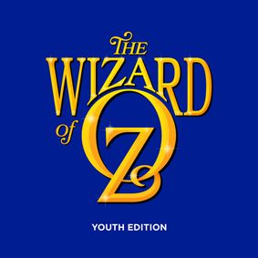 The Wizard of Oz: Youth Edition show poster