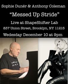Sophie Dunér & Anthony Coleman / Messed Up Stride show poster