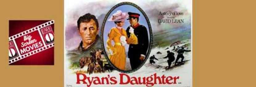 RYAN’S DAUGHTER (1970) – Restored & Big Screen Wed, March 12, 7pm show poster