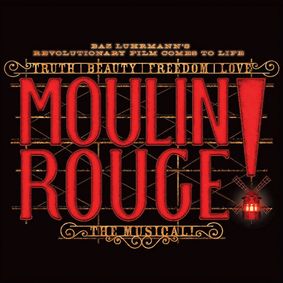 Moulin Rouge! The Musical show poster
